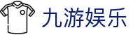 九游娱乐(JiuYou) - 官网首页